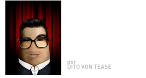 Yo seg�n Dito Von Tease